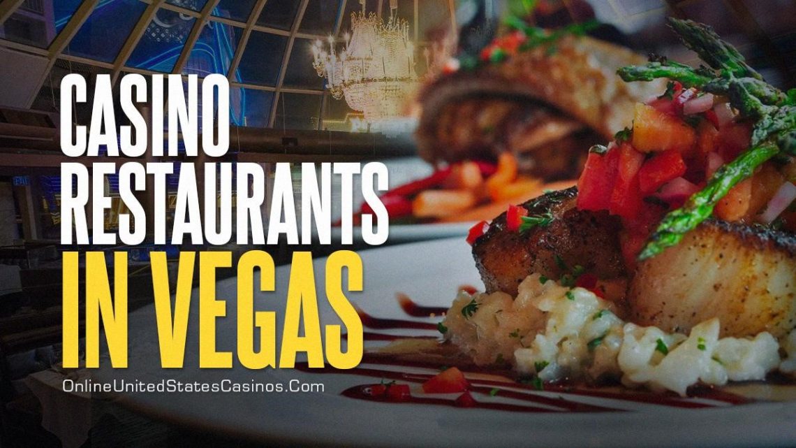 Casino Restaurants in Vegas