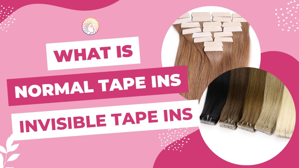 Difference Between Tape-Ins and Invisible Tape In Extensions